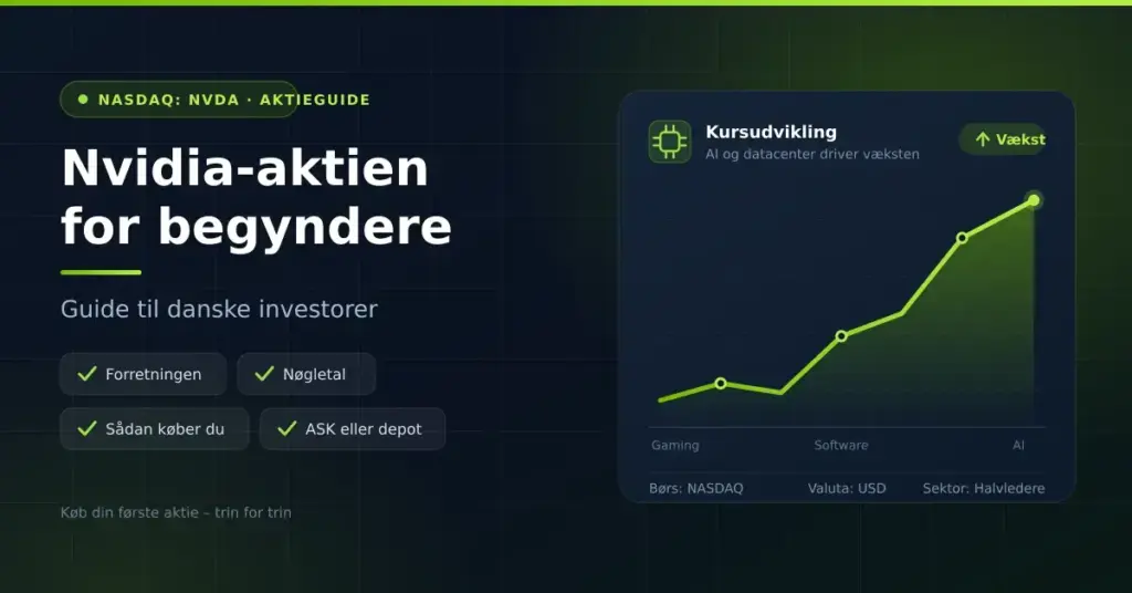 Grafik med teksten "Nvidia-aktien for begyndere – guide til danske investorer" ved siden af et stigende kursdiagram i grønt og et chip-ikon.