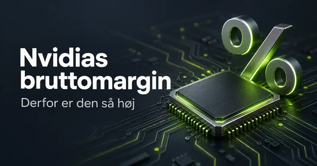 Grafik med en grønligt oplyst mikrochip og et procenttegn ved siden af teksten »Nvidias bruttomargin – Derfor er den så høj«.